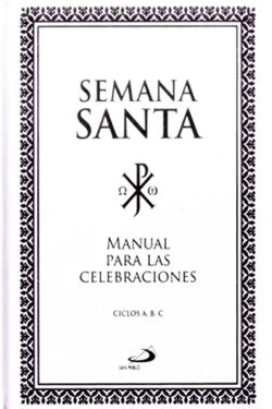 Semana Santa Manual para las celebraciones ciclo A B C