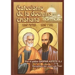 Catecismo de la Doctrina Cristiana del padre Gaspar Astete