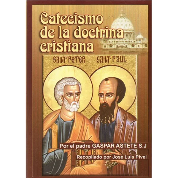 Catecismo de la Doctrina Cristiana del padre Gaspar Astete