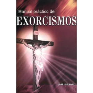 Manual Práctico de Exorcismos
