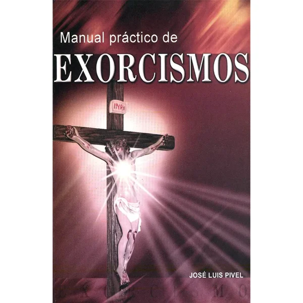 Manual Práctico de Exorcismos