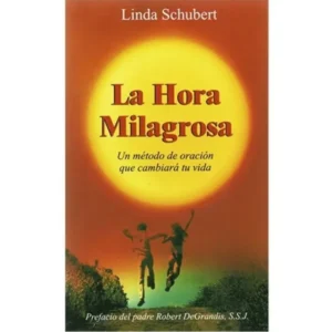 La Hora Milagrosa