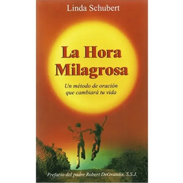 La Hora Milagrosa
