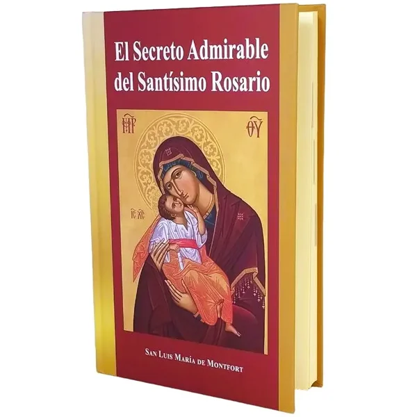 El Secreto Admirable del Santísimo Rosario Tapa Dura